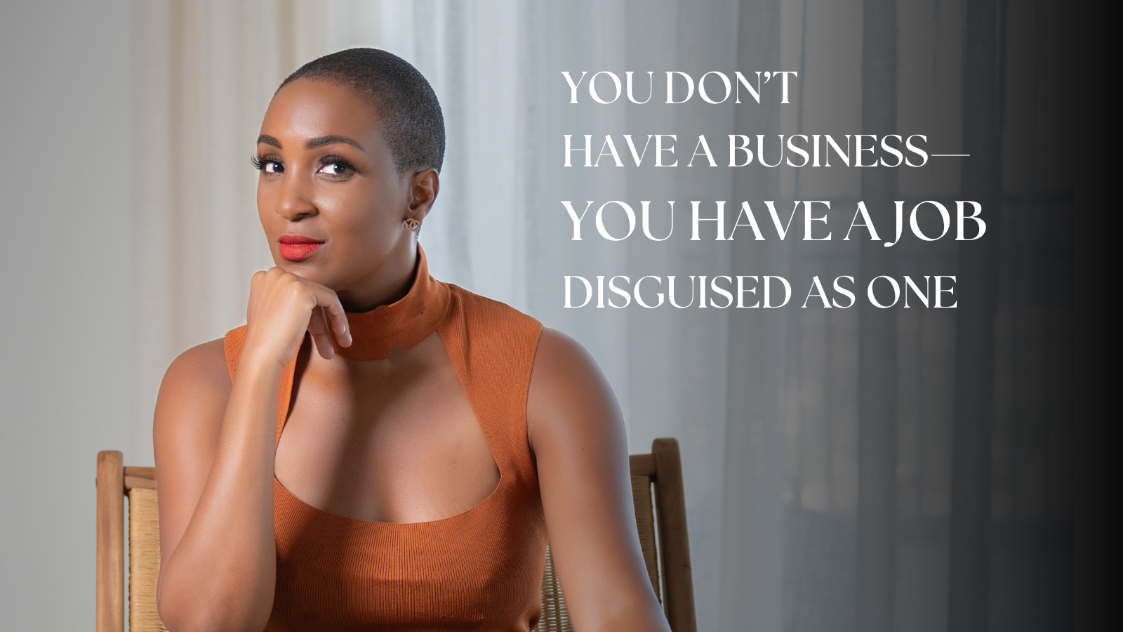 You Don’t Have a Business—You Have a Job Disguised as One